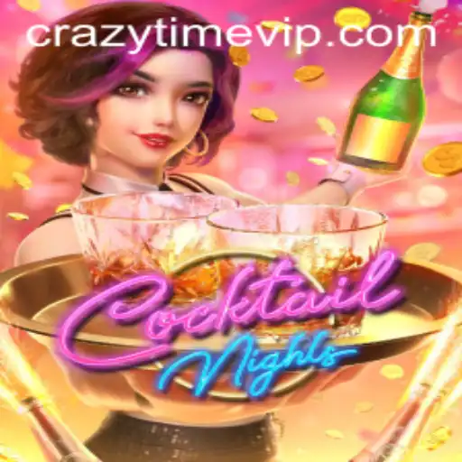 CocktailNights: The Thriller Gaming Sensation with a CrazyTime Twist