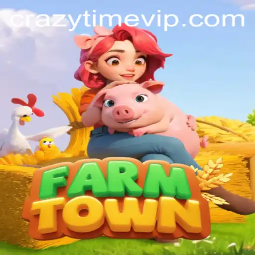 FarmTown and CrazyTime: An Engaging Fusion of Farming and Frenzy