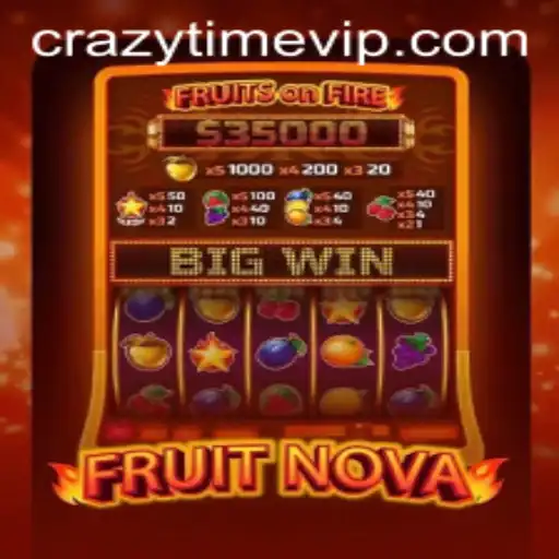 FruitNova: A Thrilling Adventure in the World of CrazyTime