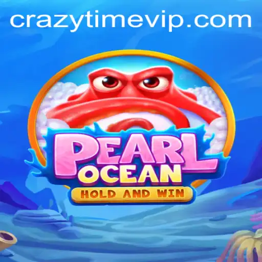 Dive into the Exciting World of PearlOcean with CrazyTime