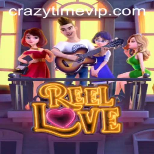 Exploring the Excitement of ReelLove and CrazyTime