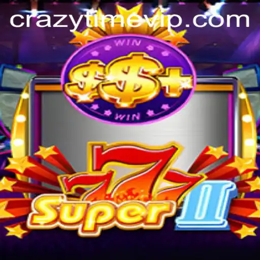 Exploring the Thrilling World of Super777II: The Role of CrazyTime in Elevating Gameplay